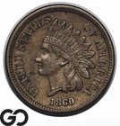1860 Indian Head Cent Penny, Better Date