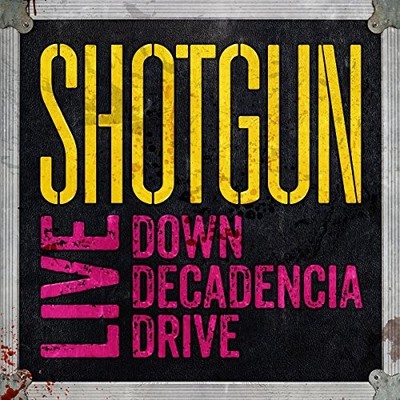 Shotgun Live : Down Decadencia Drive CD LW047-2 NEW