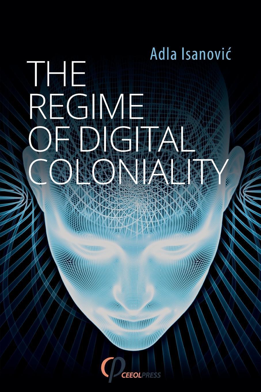Thumbnail - The Regime Of Digital Coloniality Bosnian Forensic Contemporaneity