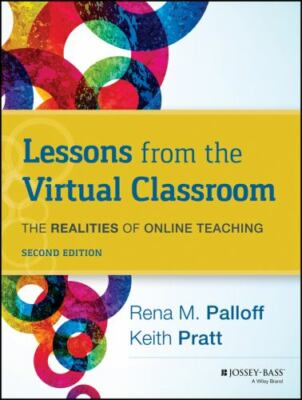 Lessons from the Virtual Classroom: The Realities of Online Teaching, 2nd Editi