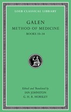Method of Medicine, Volume III : Books 10-14 Hardcover Galen