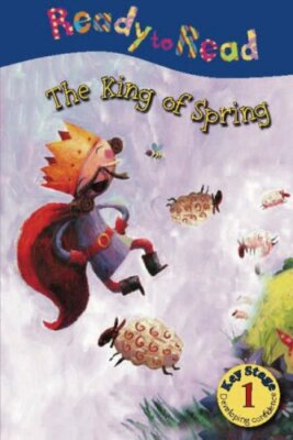 The King of Spring (Ready to Read) By Nick Page, Claire Page