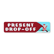 Present Drop Off Metal Sign