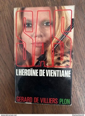 Gerard de Villiers: S.A.S.- L'heroine de Vientiane / Plon 1972
