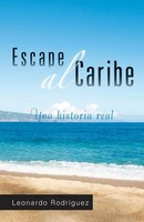 Leonardo Rodriguez | Escape Al Caribe | Taschenbuch | Spanisch (2012) | Palibrio