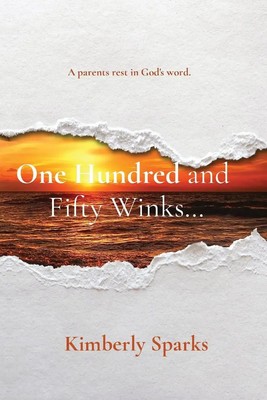 One Hundred and Fifty Winks... Kimberly Sparks Taschenbuch Englisch 2022 4G LLC