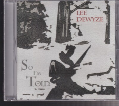 lee dewyze so I'm told  cd sealed american idol winner