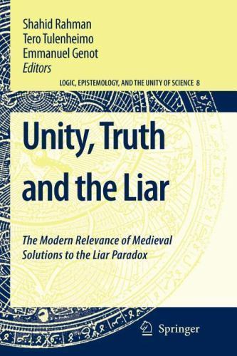 Logic, Epistemology, and the Unity of Science Ser.: Unity, Truth and ...