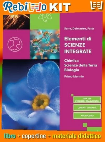ELEMENTI DI SCIENZE INTEGRATE I BIENNIO (9788893798488) - Libro Scolastico + Kit - Foto 6 di 12