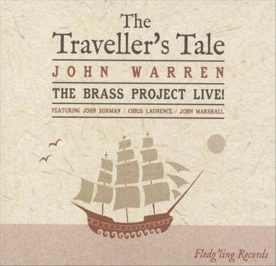 BRASS PROJECT/JOHN WARREN - THE TRAVELLER'S TALE NEW CD