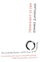 Trying Not To Try | Edward Slingerland | Englisch | Taschenbuch | 2015