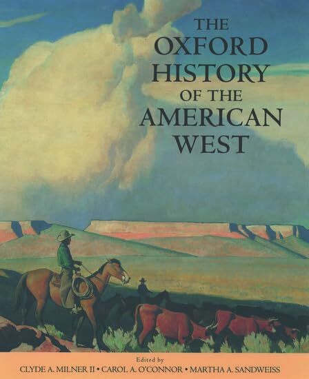 The Oxford History of the American West by Milner II