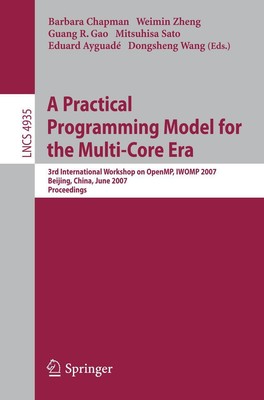 A Practical Programming Model for the Multi-Core Era | Barbara Chapman (u. a.)