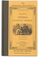 THE ORIGINAL MCGUFFEY'S PICTORIAL ECLECTIC PRIMER By William Holmes Mcguffey NEW