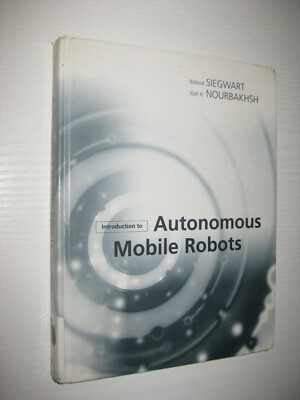 Introduction to Autonomous Mobile Robots von Roland Siegwart und Illah R. Nourba