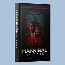 Hannibal Artbook : An Artistic Celebration of a Modern Television