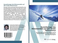 Auswirkungen Des Klimawandels Auf Den Tiroler Skitourismus Vanessa Jambor