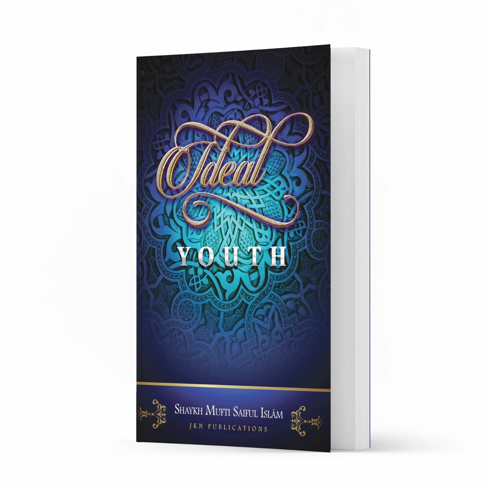 Ideal Youth by Shaykh Mufti Saiful Islam