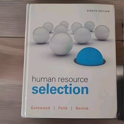 Human Resource Selection by Robert Gatewood