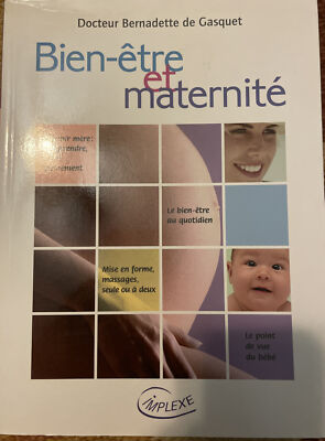 Bien-être et Maternité, Bernadette de Gasquet, Implexe