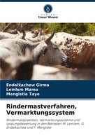 Endalkachew Girma (U. A.) | Rindermastverfahren, Vermarktungssystem | Buch
