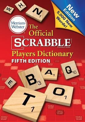 The Official Scrabble Players Dictionary, Fifth Edition by Merriam-Webster