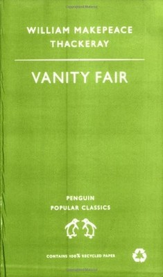 Vanity Fair (Penguin Popular Classics),William Thackeray