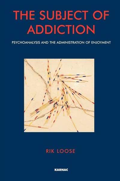 Rik Loose | The Subject Of Addiction | Taschenbuch | Englisch (2002) | Routledge-image