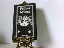 Roma Federico Fellini. Aus d. Italien. von Toni Kienlechner Fellini, Federico: