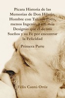 Felix Cantu Ortiz | Picara Historia De Las Memorias De Don Hilario, Hombre...