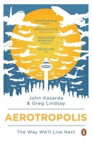Aerotropolis John Kasarda (U. A.) Taschenbuch Englisch 2012 Penguin