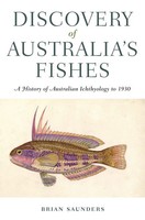 Brian Saunders | Discovery Of Australia's Fishes | Buch | Englisch (2012)