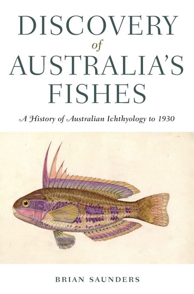 Brian Saunders | Discovery Of Australia's Fishes | Buch | Englisch (2012)-image