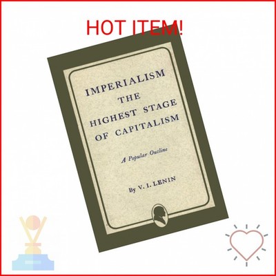 Imperialism the Highest Stage of Capitalism