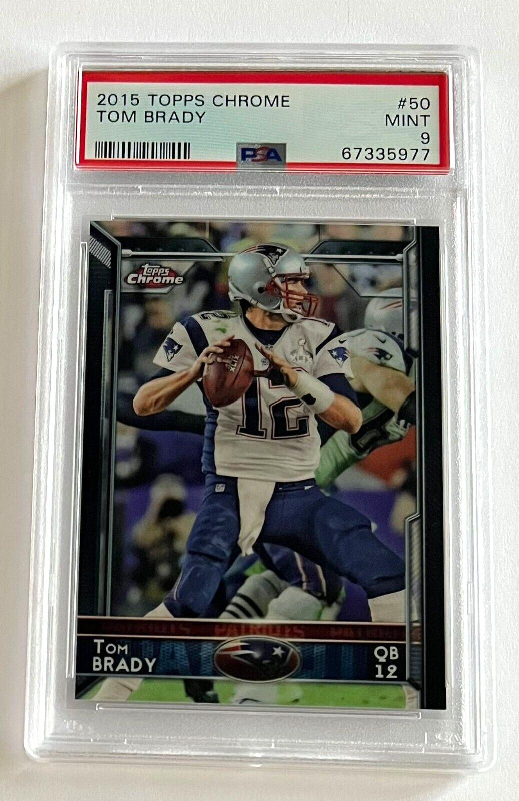 2015 Topps Chrome #50 Tom Brady PSA 9