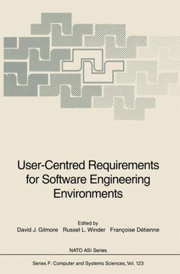 User-centred Requirements for Software Engineering Environments, Hardcover by...