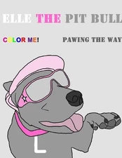 Elle the Pit Bull Pawing the Way by Leah Brewer (English) Paperback Book