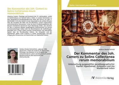 Heidrun Drexler-Schmid | Der Kommentar des Joh. Camers zu Solins Collectanea...