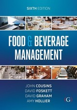 Food and Beverage Management: For the hospitality, tourism and event industries