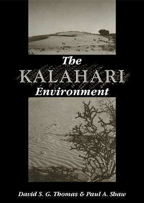 The Kalahari Environment Thomas Shaw Paperback Cambridge University Press