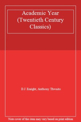 Academic Year (Twentieth Century Classics),D.J. Enright, Anthony Thwaite