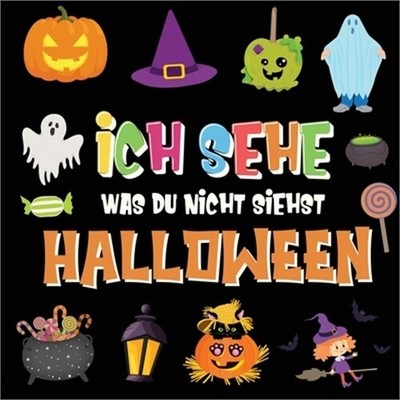 Ich sehe was du nicht siehst - Halloween: Ein lustiges Suchspiel f�r 2-4 j�hrige