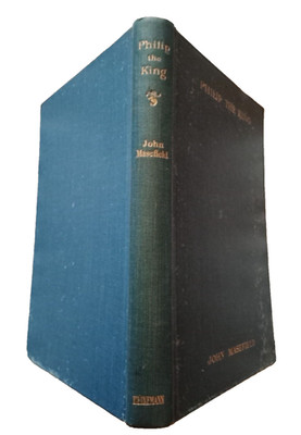 Philip The King And Other Poems John Masefield 1914 Antique Poetry Book