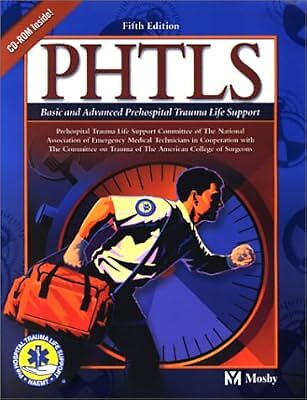 PHTLS Basic and Advanced Prehospital Trauma Life Support (Phtls: Basic & Advance
