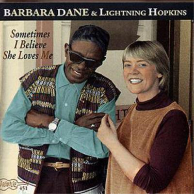 Barbara Dane & Lightning Hopkins Sometimes I Believe She Loves Me (CD) Album