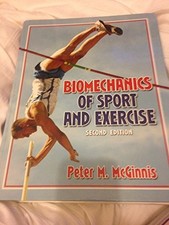 Biomechanics of Sport and Exercise, McGinnis, Peter M.