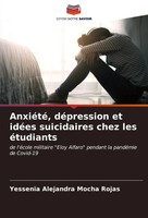 Yessenia Alejandra Mocha Rojas | AnxiéTé, DéPression Et IdéEs Suicidaires...