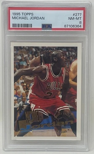 Michael Jordan 1995 Topps Chicago Bulls NBA Basketball Trading Card #277 PSA 8