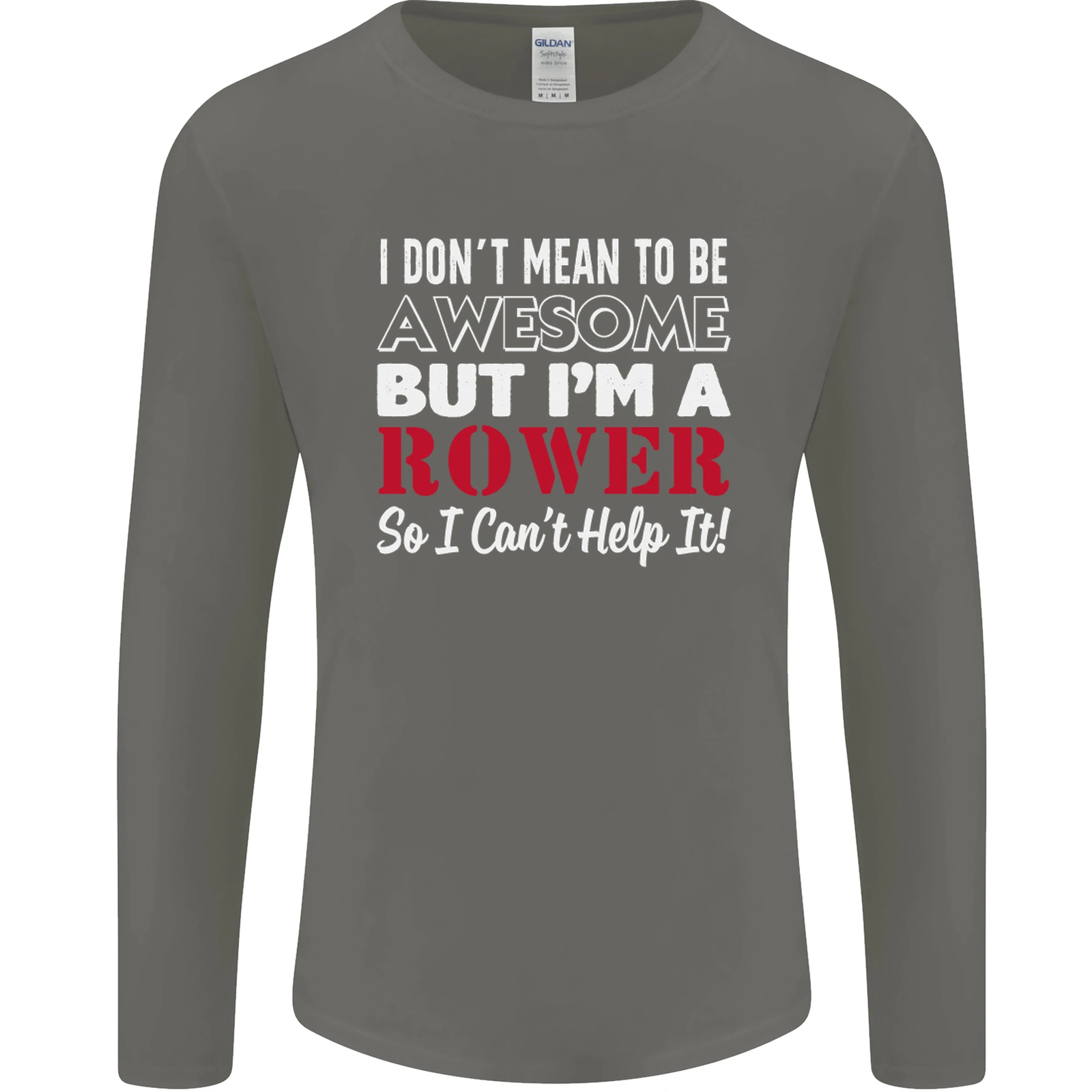 FILA I Dont Mean to Be but Im a Rower Rowing Mens Long Sleeve T Shirt