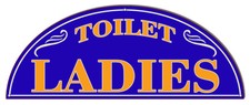 Vintage Style Metal Sign Ladies Toilet 7 x18